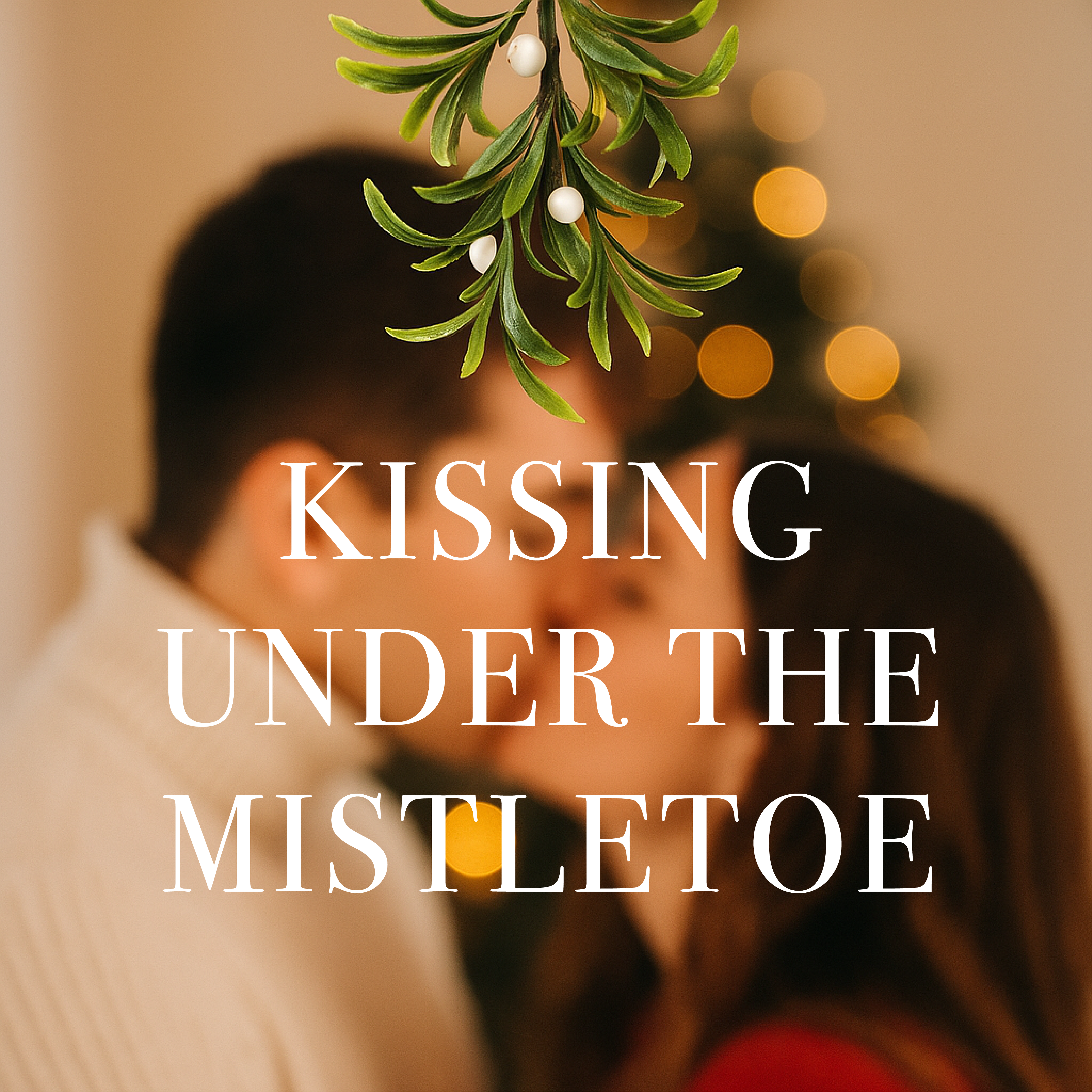 💋 Why We Kiss Under the Mistletoe